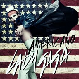 Lady Gaga Americano Born This Way