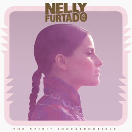 Nelly Furtado the Spirit Indestructible Album
